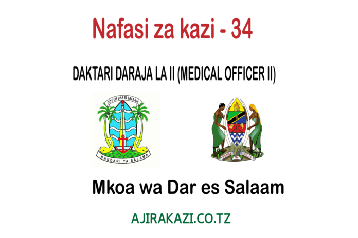 DAKTARI-DARAJA-LA-II-MEDICAL-OFFICER-II-34-POST-Mkoa-wa-Dar-es-Salaam