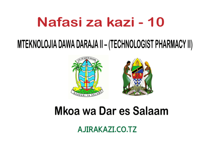 MTEKNOLOJIA-DAWA-DARAJA-II-–-TECHNOLOGIST-PHARMACY-II-10-POST-Mkoa-wa-Dar-es-Salaam